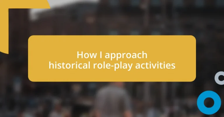 How I approach historical role-play activities