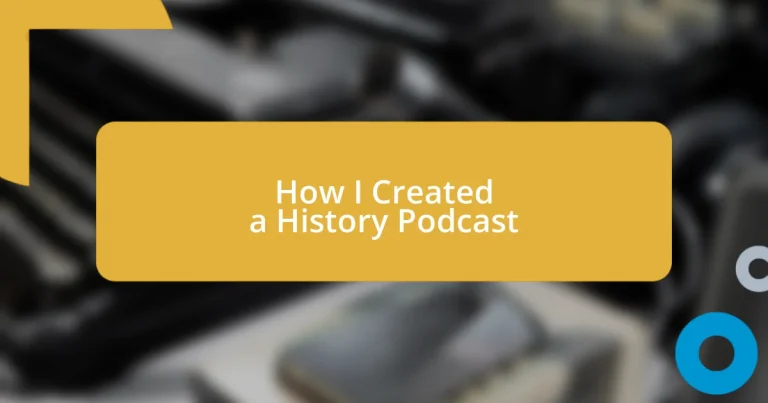 How I Created a History Podcast