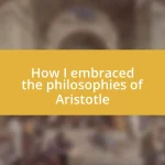 How I embraced the philosophies of Aristotle