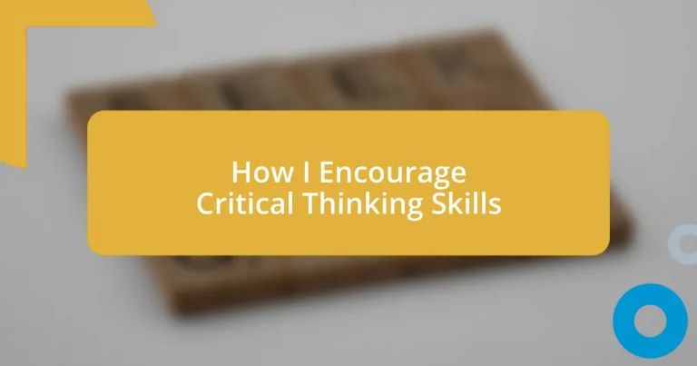 How I Encourage Critical Thinking Skills