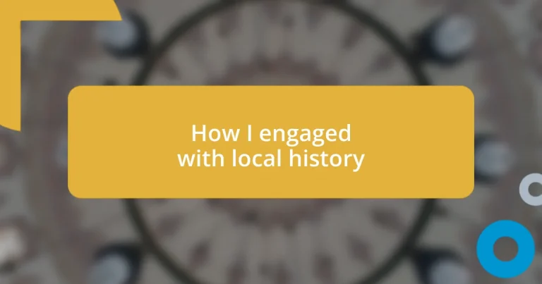 How I engaged with local history