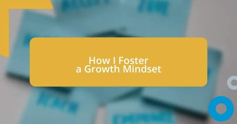 How I Foster a Growth Mindset