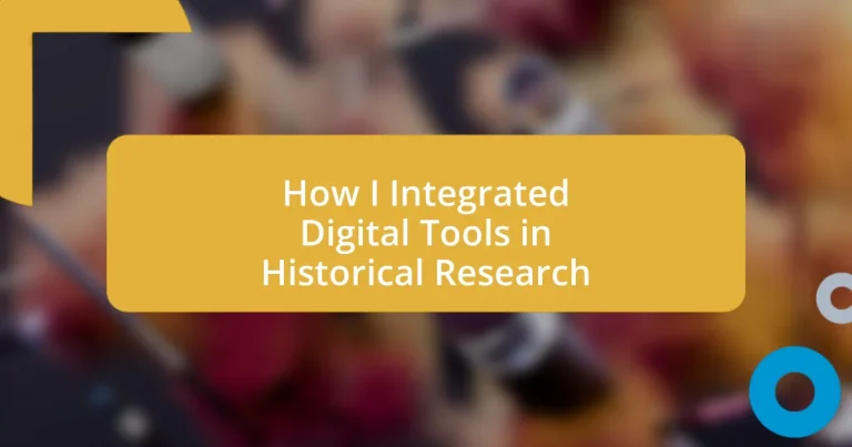 How I Integrated Digital Tools in Historical Research