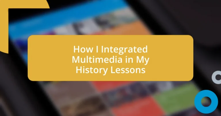 How I Integrated Multimedia in My History Lessons