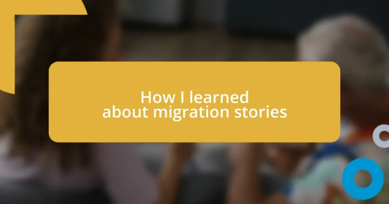 How I learned about migration stories