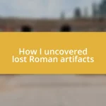 How I uncovered lost Roman artifacts