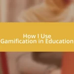 How I Use Gamification in Education