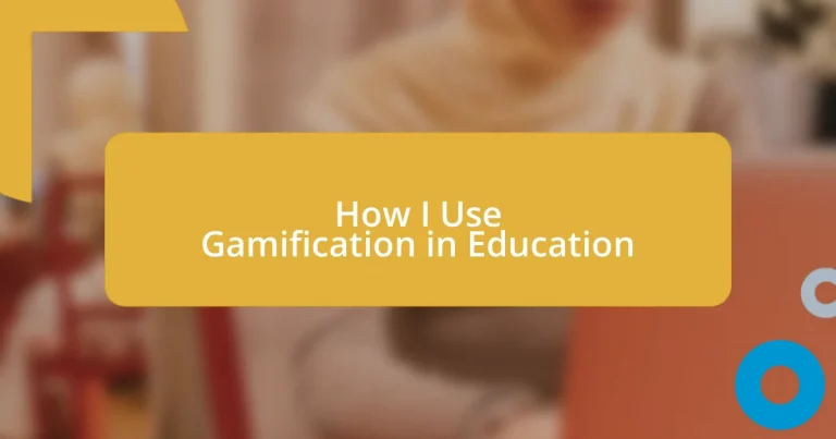 How I Use Gamification in Education