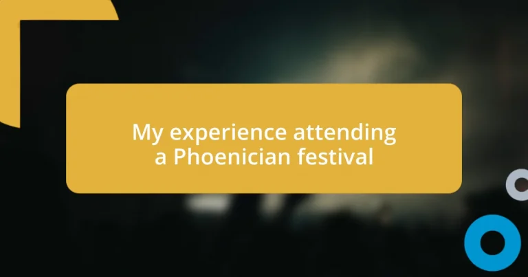 My experience attending a Phoenician festival