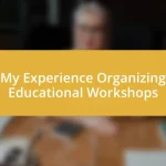 My Experience Organizing Educational Workshops