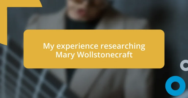 My experience researching Mary Wollstonecraft