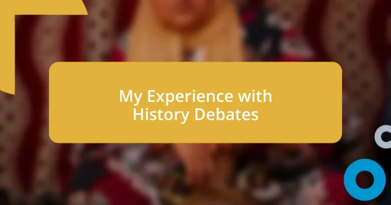 My Experience with History Debates