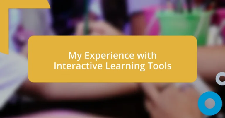 My Experience with Interactive Learning Tools