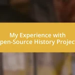 My Experience with Open-Source History Projects