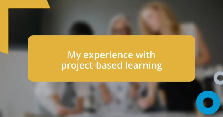 My experience with project-based learning