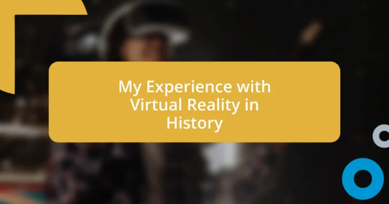 My Experience with Virtual Reality in History