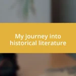 My journey into historical literature