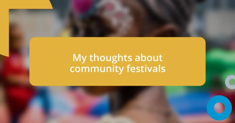 My thoughts about community festivals