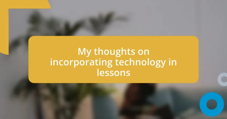 My thoughts on incorporating technology in lessons