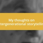 My thoughts on intergenerational storytelling