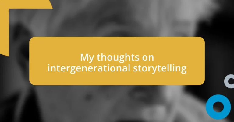 My thoughts on intergenerational storytelling