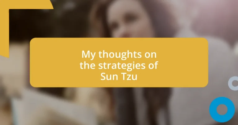 My thoughts on the strategies of Sun Tzu