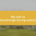 My visit to Stonehenge during solstice