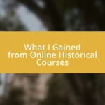 What I Gained from Online Historical Courses