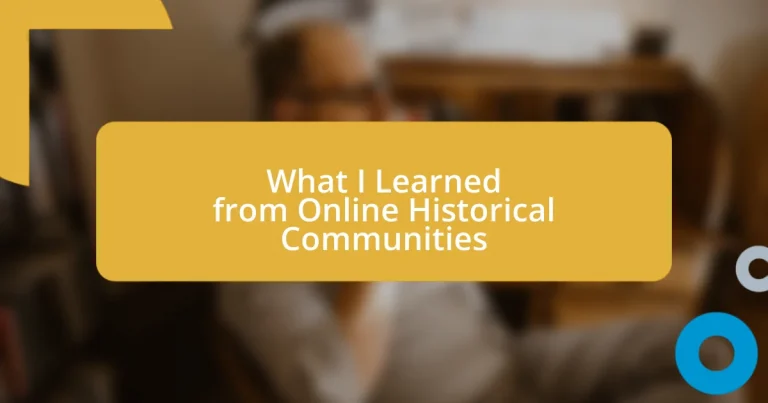 What I Learned from Online Historical Communities