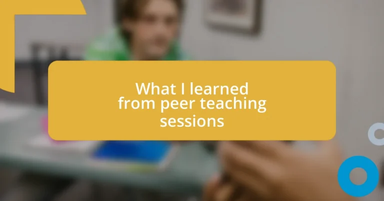 What I learned from peer teaching sessions