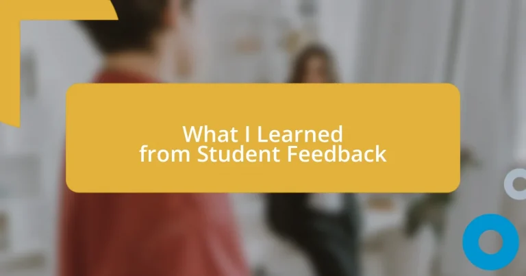 What I Learned from Student Feedback