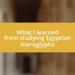 What I learned from studying Egyptian hieroglyphs