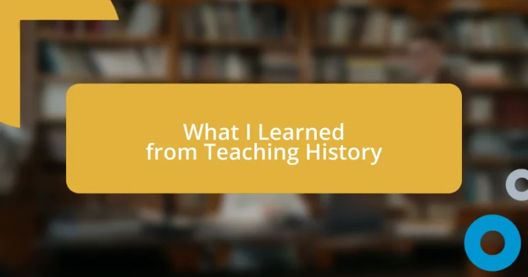 What I Learned from Teaching History