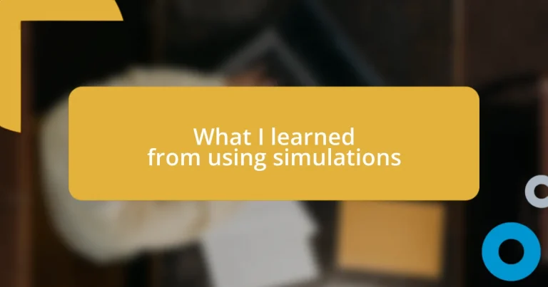 What I learned from using simulations