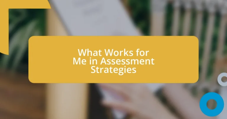 What Works for Me in Assessment Strategies