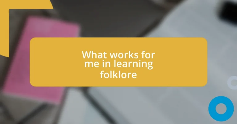 What works for me in learning folklore