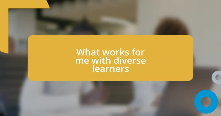 What works for me with diverse learners